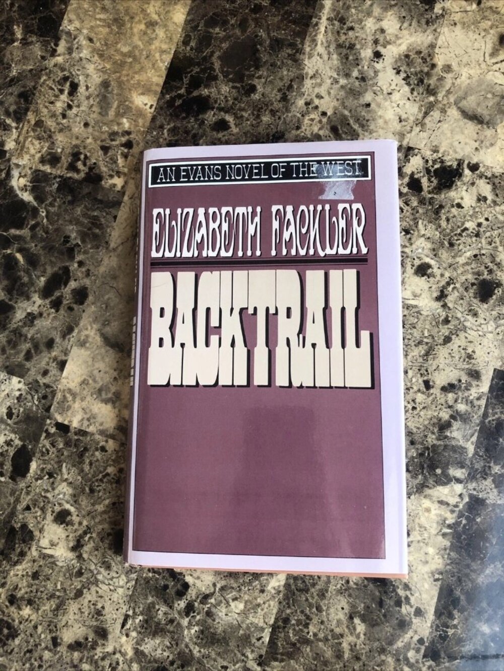 Backtrail (Evans Novel of the West) by Fackler, Elizabeth 1993 Hardcover DJ